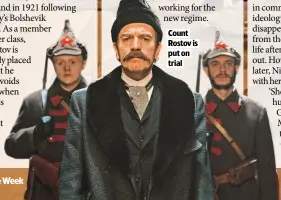  ?? ?? Count Rostov is put on trial