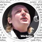  ??  ?? Win Butler