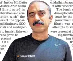  ??  ?? Sanjiv Bhatt