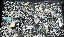  ?? PHOTO: OCEAN CLEANUP FOUNDATION ?? A sampling of plastic from the Great Pacific Garbage Patch.