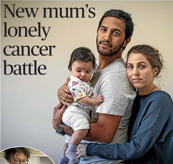  ?? LAWRENCE SMITH/STUFF ?? Cervical cancer patient Natasha Cotton – pictured above with her daughter Ellie and partner Quentin – was diagnosed with cervical cancer just prior to the lockdown. Her mum Carol, left, says Natasha was ‘‘a ball of misery because of the pain’’.