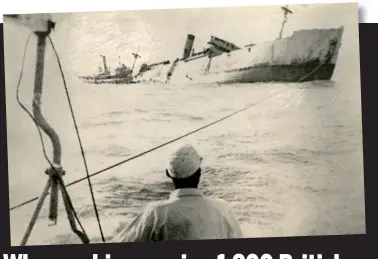  ?? Picture: THE NATIONAL ARCHIVE ?? No mercy: A Japanese sailor watches as the Lisbon Maru sinks with British PoWs aboard