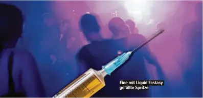  ?? ?? Eine mit Liquid Ecstasy gefüllte Spritze