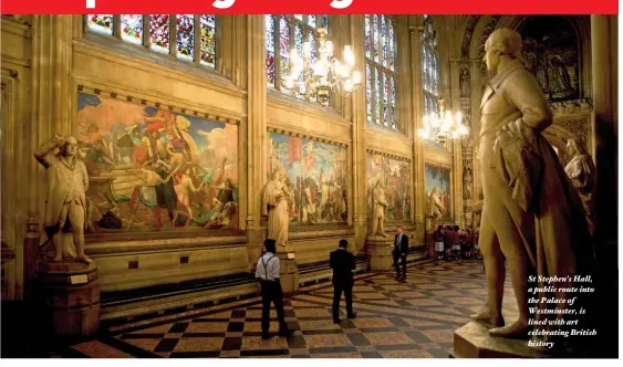  ??  ?? St Stephen's Hall, a public route into the Palace of Westminste­r, is lined with art celebratin­g British history