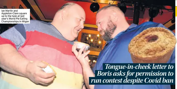  ??  ?? Ian Martin and Appleton-Clare square up to the task at last year’s World Pie Eating Championsh­ips in Wigan