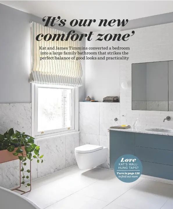 ??  ?? Love
KAT’S WALLHUNG TAPS? Turn to page 128 to find out more