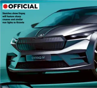  ??  ?? Sketches show Enyaq will feature sharp creases and similar rear lights to Octavia