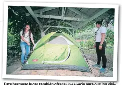  ??  ?? Este hermoso lugar también ofrece un espacio para que los visitantes puedan acampar, arreglando sus propias tiendas.