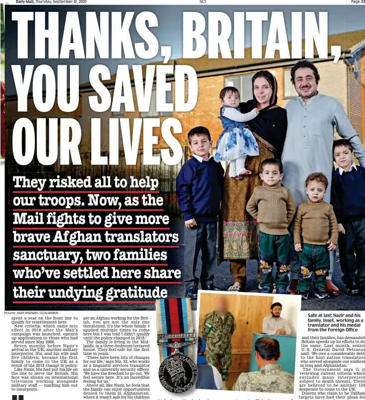  ?? Pictures: JAMIE WISEMAN / GLEN MINIKIN ?? Safe at last: Nazir and his family. Inset, working as a translator and his medal from the Foreign Office