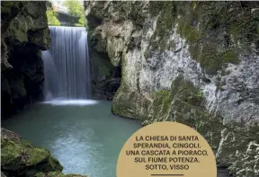  ??  ?? LA CHIESA DI SANTA SPERANDIA, CINGOLI. UNA CASCATA A PIORACO, SUL FIUME POTENZA. SOTTO, VISSO THE CHURCH OF SANTA SPERANDIA, CINGOLI. A WATERFALL IN PIORACO, ON THE POTENZA RIVER. BELOW, VISSO