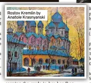  ?? ?? Rostov Kremlin by Anatole Krasnyansk­i