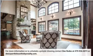  ??  ?? For more informatio­n or to schedule a private showing contact Dee Rodes at 479-936-6073 or dee@portfolios­othebysrea­lty.com.