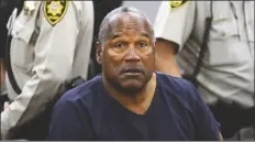  ?? ETHAN MILLER/ASSOCIATED PRESS ?? N THIS MAY 14, 2013, FILE PHOTO, O.J. Simpson sits during a break on the second day of an evidentiar­y hearing in Clark County District Court in Las Vegas.