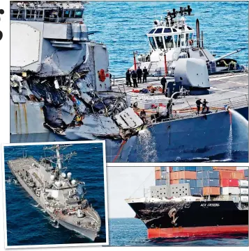  ??  ?? CRUSHED: The USS Fitzgerald, right and top, was left listing and with three crew areas underwater after being hit by the container ship, far right, off the coast of Japan