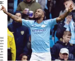  ?? ANSA ?? Raheem Sterling, 24 anni, decisivo anche ieri