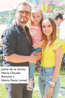  ?? ?? Jaime de la Garza, María Claudia Ramírez y María Paula Lomelí.