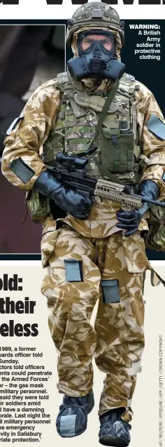  ??  ?? WARNING: A British Army soldier in protective clothing