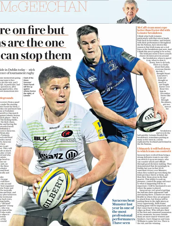  ??  ?? Clash of the titans: Saracens’ Owen Farrell will line up against Johnny Sexton (far right), of Leinster