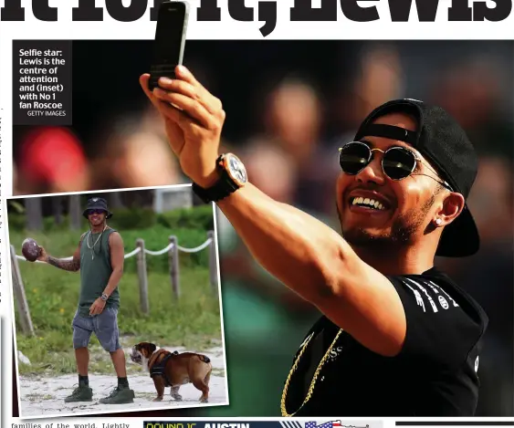  ??  ?? Selfie star: Lewis is the centre of attention and (inset) with No 1 fan Roscoe
GETTY IMAGES