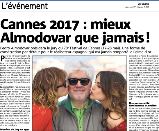  ?? e (Photos archives Patrice Lapoirie et Sébastien Botella) ?? Pedro Almodovar – ici aux côtés d’Emma Suárez et Adriana Ugarte en  –, jamais titré à Cannes, pourrait bien prendre sa « revanche » comme président de la édition du Festival.