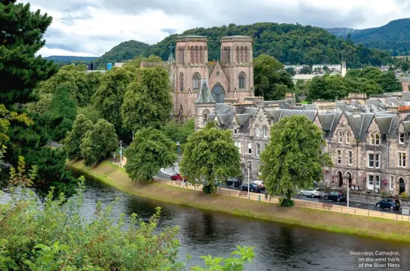  ??  ?? Inverness Cathedral, on the west bank of the River Ness