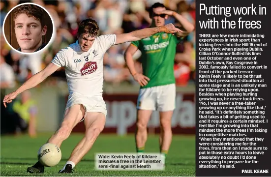 ??  ?? Wide: Kevin Feely of Kildare miscues a free in the Leinster semi-final against Meath