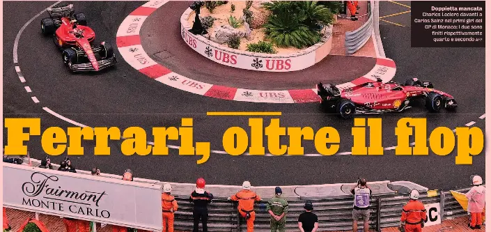  ?? AFP ?? Doppietta mancata Charles Leclerc davanti a Carlos Sainz nei primi giri del GP di Monaco: i due sono finiti rispettiva­mente quarto e secondo