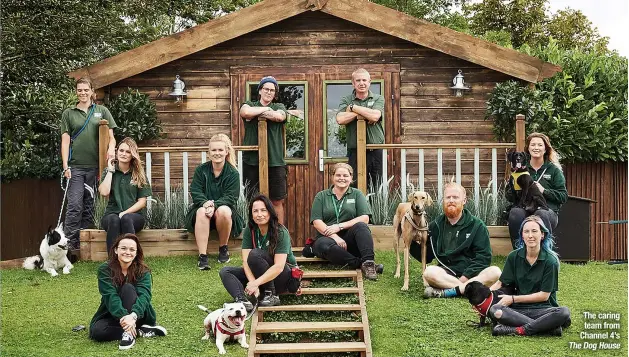  ?? ?? The caring
team from Channel 4’s The Dog House