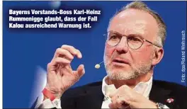  ??  ?? Bayerns Vorstands-Boss Karl-Heinz Rummenigge glaubt, dass der Fall Kalou ausreichen­d Warnung ist.