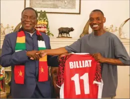  ?? ?? Yadah Stars new recruit Khama Billiat yesterday paid a courtesy call on President Emmerson Mnangagwa at State House yesterday, where he presented the President with his official club jersey