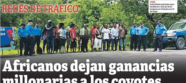  ??  ?? CASO. Autoridade­s policiales aprehendie­ron a más de 20 extranjero­s en Choluteca el 25 de mayo.