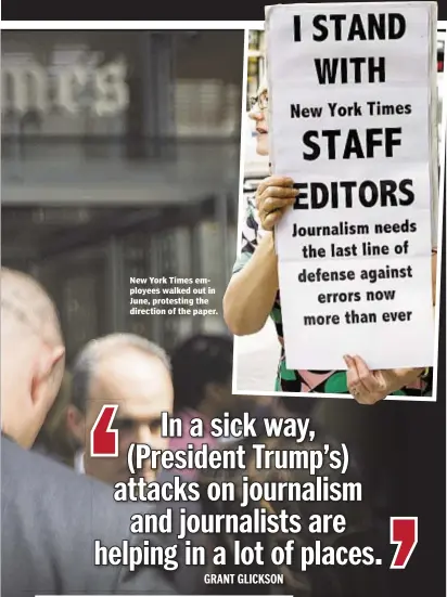  ??  ?? New York Times employees walked out in June, protesting the direction of the paper.