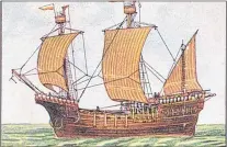  ?? SUBMITTED ?? Trading ship of the 14th to 15th centuries. From the Nestle sticker album “Wonders of the World,” 1933.