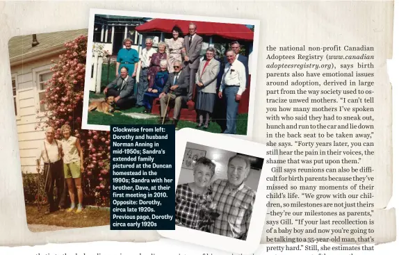  ??  ?? Clockwise from left: Dorothy and husband Norman Anning in mid-1950s; Sandra’s extended family pictured at the Duncan homestead in the 1990s; Sandra with her brother, Dave, at their first meeting in 2010. Opposite: Dorothy, circa late 1920s. Previous page, Dorothy circa early 1920s