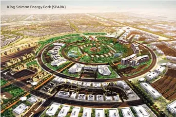  ??  ?? King Salman Energy Park (SPARK)