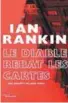  ??  ?? Le diable rebat les cartes ★★★
Ian Rankin, traduit de l’anglais par Freddy Michalski, Éditions du Masque, Paris 2018, 382 pages