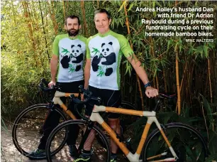  ?? MIKE WALTERS ?? Andrea Holley’s husband Dan with friend Dr Adrian Raybould during a previous fundraisin­g cycle on their homemade bamboo bikes.