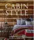  ??  ?? “Cabin Style”
