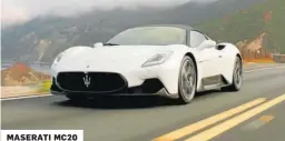  ??  ?? MASERATI MC20