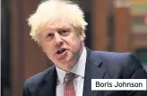  ??  ?? Boris Johnson