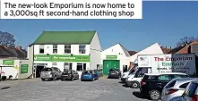  ?? ?? The new-look Emporium is now home to a 3,000sq ft second-hand clothing shop