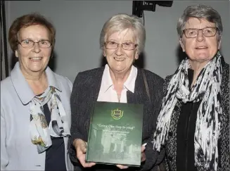  ??  ?? Sr Kathleen Lawlor, Sr Imelda Wickham and Sr Ann Marie Quinn.