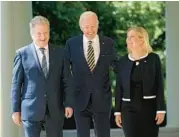  ?? MANDEL NGAN/GETTY-AFP ?? President Biden welcomes the leaders of Finland, left, and Sweden to the White House.