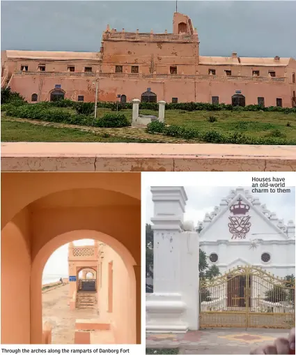  ??  ?? Houses have an old-world charm to them Through the arches along the ramparts of Danborg Fort