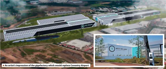  ?? ?? > An artist’s impression of the gigafactor­y which would replace Coventry Airport