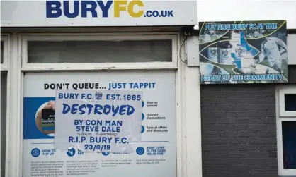  ??  ?? Bury’s expulsion is a calamity for the club’s fans and a loss for everyone else who cares about English football. Photograph: Visionhaus/ Getty Images