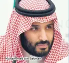  ??  ?? Muhammed bin Selman