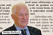  ??  ?? Matija Bećković