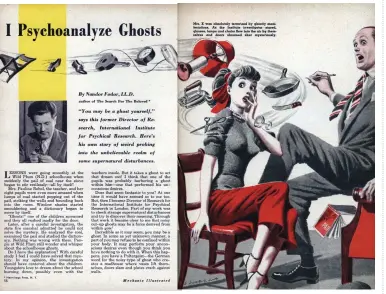  ??  ?? TOP LEFT: Hereward Carrington. TOP RIGHT: Eric Dingwall. ABOVE: Nandor Fodor was a disciple of Freud and pioneered a psychoanal­ytic approach to psychical research, as illustrate­d in this article from a 1949 issue of Mechanix Illustrate­d.