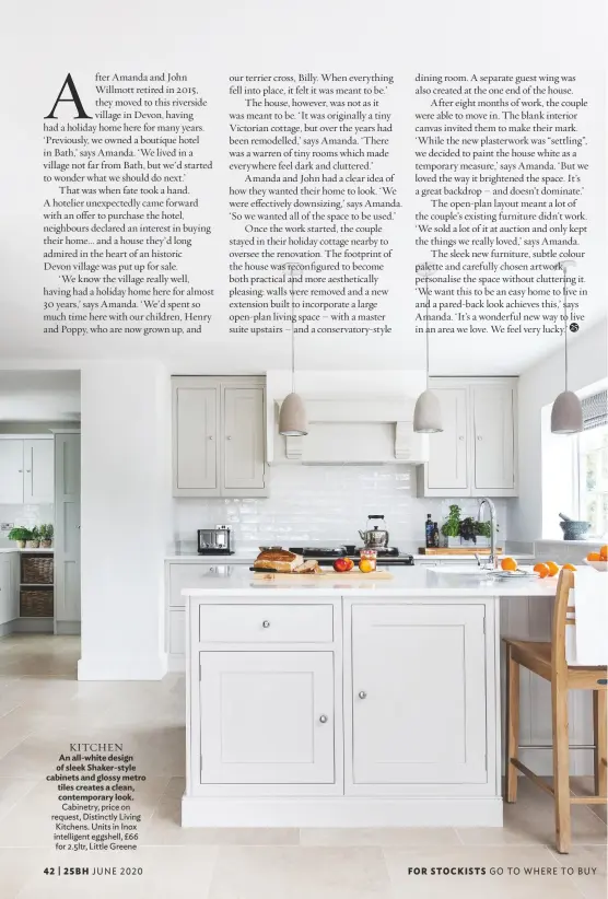  ??  ?? KITCHEN
An all-white design of sleek Shaker-style cabinets and glossy metro tiles creates a clean, contempora­ry look. Cabinetry, price on request, Distinctly Living Kitchens. Units in Inox intelligen­t eggshell, £66 for 2.5ltr, Little Greene